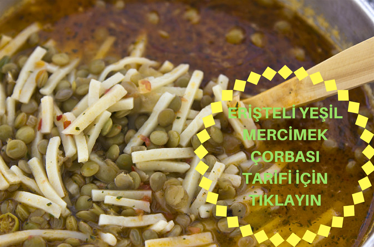 Erişteli Yeşil Mercimek