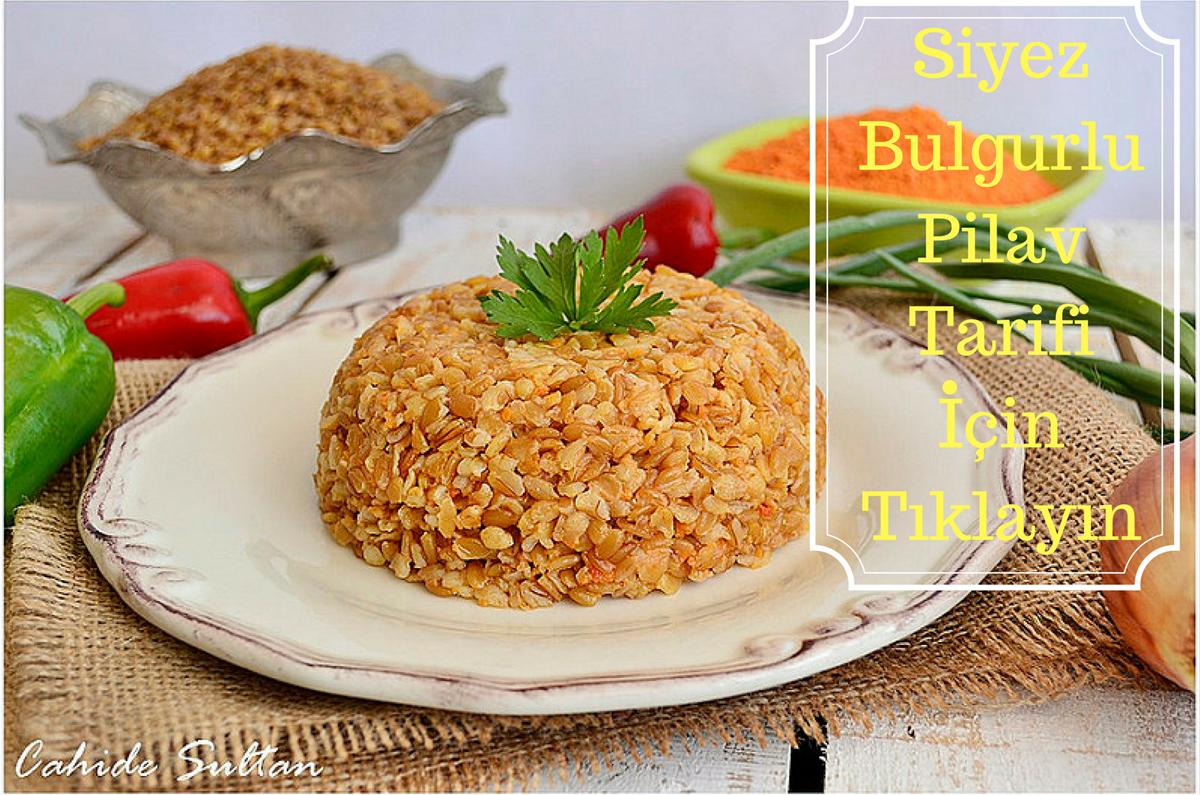 Siyez Bulgurlu Pilav